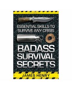 Badass Survival Secrets Handbook
